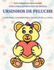 Image for Livro para colorir para criancas de 4-5 anos (Ursinhos de peluche) : Este livro tem 40 paginas coloridas sem stress para reduzir a frustracao e melhorar a confianca. Este livro ira ajudar as criancas 