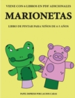 Image for Libro de pintar para ninos de 4-5 anos (Marionetas) : Este libro tiene 40 paginas para colorear sin estres, para reducir la frustracion y mejorar la confianza. Este libro ayudara a los ninos muy peque