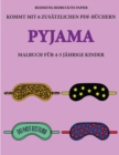Image for Malbuch fur 4-5 jahrige Kinder (Pyjama) : Dieses Buch enthalt 40 stressfreie Farbseiten, mit denen die Frustration verringert und das Selbstvertrauen gestarkt werden soll. Dieses Buch soll kleinen Kin