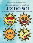 Image for Livro para colorir para criancas de 2 anos (Luz do Sol) : Este livro tem 40 paginas coloridas com linhas extra espessas para reduzir a frustracao e melhorar a confianca. Este livro vai ajudar as crian