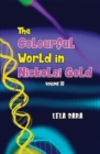 Image for The Colourful World in Nickolai Gold Volume III