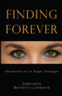 Image for Finding forever  : chronicles of an expat teenager