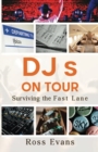 Image for DJs on Tour - Surviving the Fast Lane