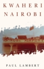 Image for Kwaheri Nairobi