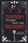 Image for Temper&#39;s Twilight Tales and Treasures