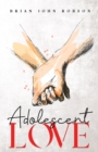 Image for Adolescent love