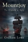 Image for Mountjoy  : to catch a spy