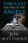 Image for THROUGH THE EYES OF THE ANGELS