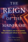 Image for The Reign of the Mainframe