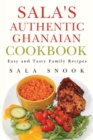 Image for Sala&#39;s Authentic Ghanaian Cookbook
