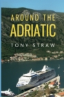 Image for Around the Adriatic