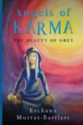 Image for Angels of Karma - The Beauty of Grey