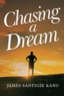 Image for CHASING A DREAM Journey to Europe and the United Nations