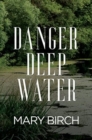 Image for Danger Deep Water