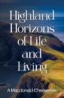 Image for Highland Horizons of Life and Living