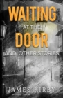 Image for Waiting at the door and other stories