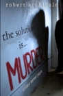 Image for The Solution Is... Murder