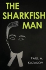 Image for The Sharkfish Man