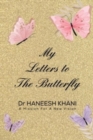 Image for My Letters to the Butterfly