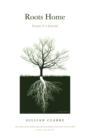 Image for Roots Home: Essays and a Journal