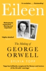 Image for Eileen  : the making of George Orwell