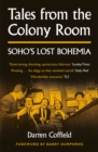 Image for Tales from the Colony Room  : Soho&#39;s lost Bohemia