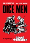 Image for Dice men  : the origin story of Games Workshop