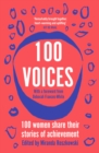 Image for 100 Voices: 100 Women Share Their Stories of Achievement