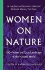 Image for Women on nature  : 100+ voices on place, landscape &amp; the natural world