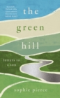 Image for The Green Hill: Letters to a Son