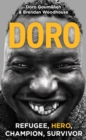 Image for Doro: Refugee, Hero, Champion, Survivor