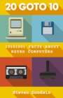 Image for 20 GOTO 10: 10101001 Facts About Retro Computers