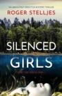 Image for Silenced Girls : An absolutely addictive mystery thriller