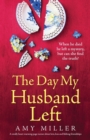 Image for The Day My Husband Left: A totally heart-warming page-turner about love, loss and lifelong friendships