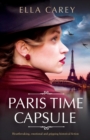 Image for Paris Time Capsule : Heartbreaking, emotional and gripping historical fiction
