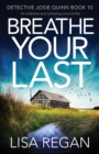 Image for Breathe Your Last : An addictive and nail-biting crime thriller