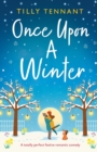 Image for Once Upon a Winter : A totally perfect festive romantic comedy