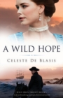 Image for A Wild Hope : A heartbreaking and epic historical novel