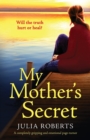 Image for My Mother&#39;s Secret : A completely gripping and emotional page-turner