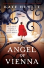 Image for The Angel of Vienna : A totally gripping World War 2 novel about love, sacrifice and courage