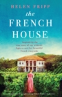 Image for The French House : Gripping and heartbreaking French historical fiction