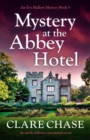 Image for Mystery at the Abbey Hotel : An utterly addictive cozy mystery novel