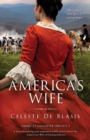Image for America&#39;s Wife : A heartbreaking and unputdownable novel about the American War of Independence