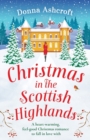 Image for Christmas in the Scottish Highlands : A heart-warming, feel-good Christmas romance to fall in love with