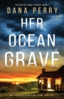 Image for Her Ocean Grave : An absolutely gripping crime thriller