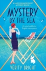 Image for Mystery by the Sea : An utterly addictive English cozy mystery