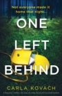 Image for One Left Behind : A completely gripping and addictive crime thriller with nail-biting suspense
