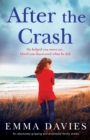 Image for After the Crash : An absolutely gripping and emotional family drama