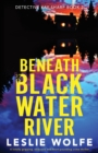 Image for Beneath Blackwater River : A totally gripping, addictive and heart-pounding crime thriller