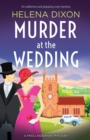 Image for Murder at the Wedding : An addictive and gripping cozy mystery